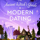 An Ancient Witch's Guide to Modern Dating