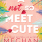 A Not So Meet Cute