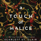 A Touch of Malice