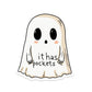 It Has Pockets Ghost