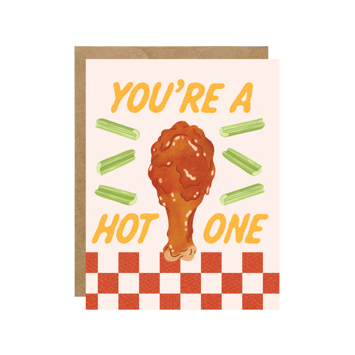 You're A Hot One - Spicy Chicken Wings Love Foodie Card