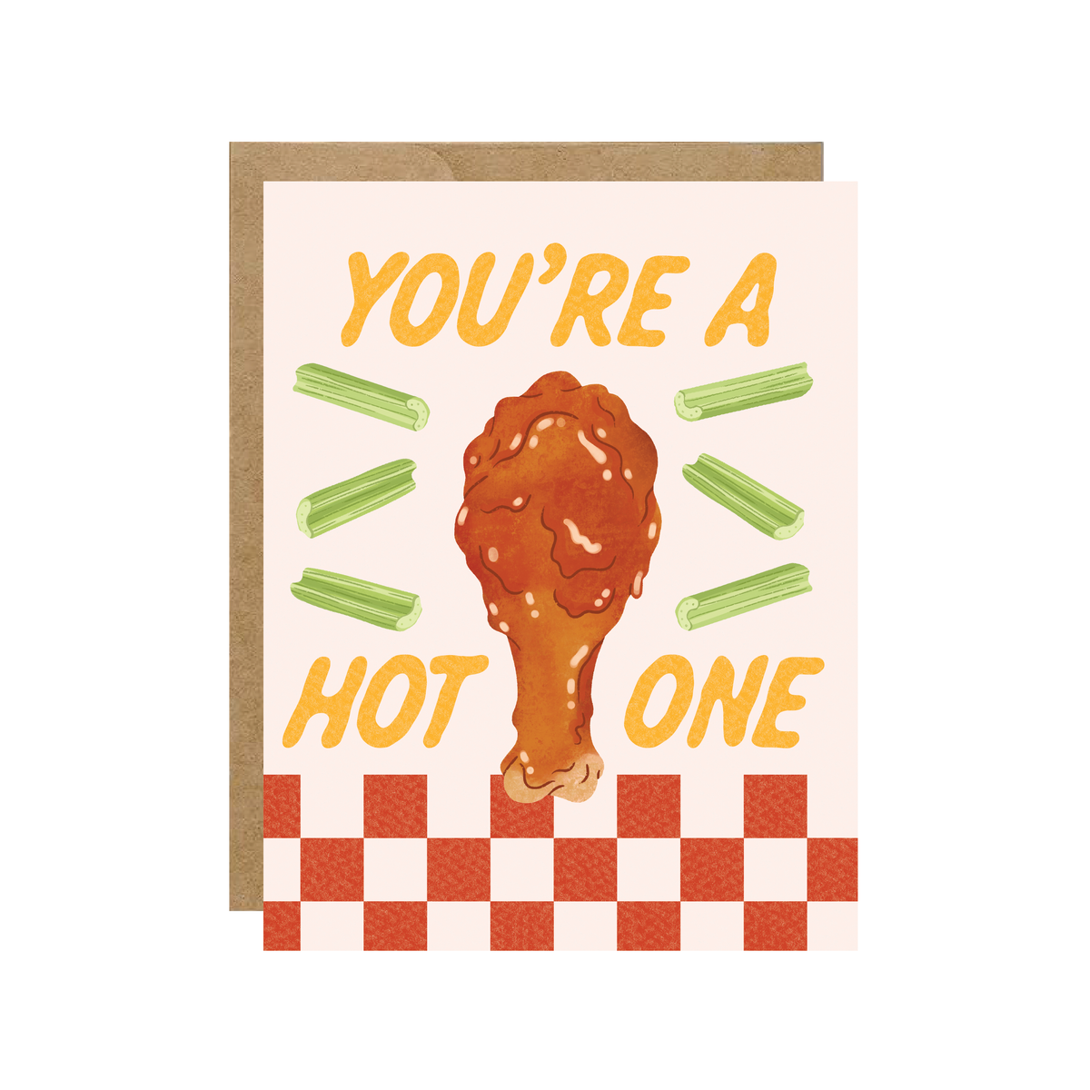 You're A Hot One - Spicy Chicken Wings Love Foodie Card