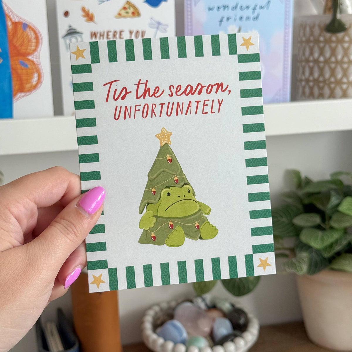 Tis The Season, Unfortunately Frog Jelly - Christmas Card