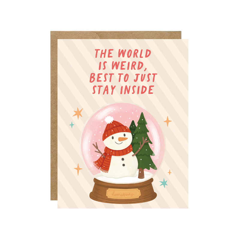 Snow Globe Best To Stay Inside - Snowman Homebody Christmas Card