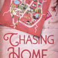Chasing Home