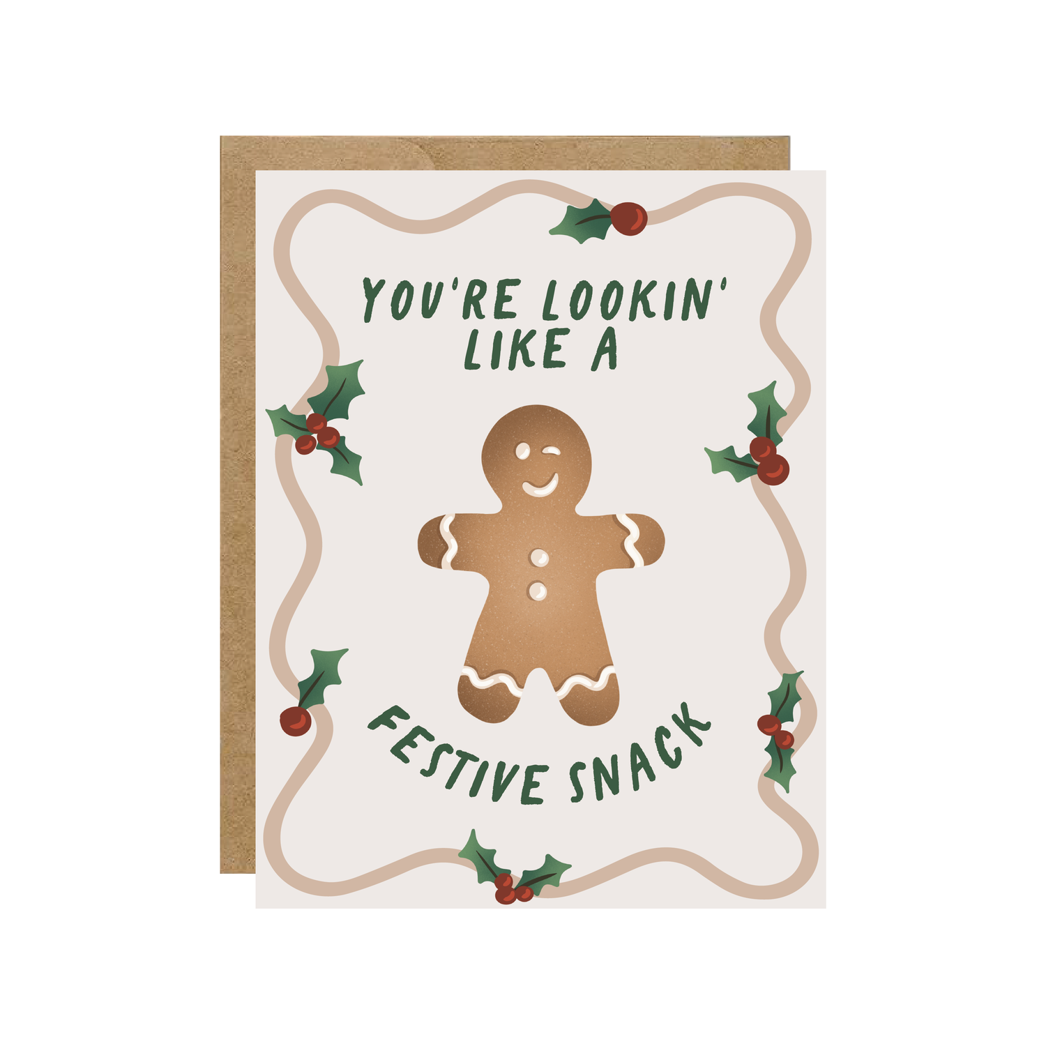 Lookin' Like A Festive Snack Holiday Card