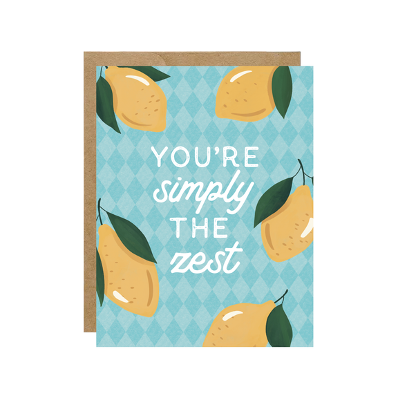 You're Simply The Zest - Lemon Card - Hopeless Romantic
