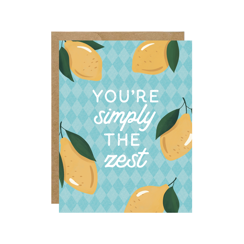 You're Simply The Zest - Lemon Card - Hopeless Romantic