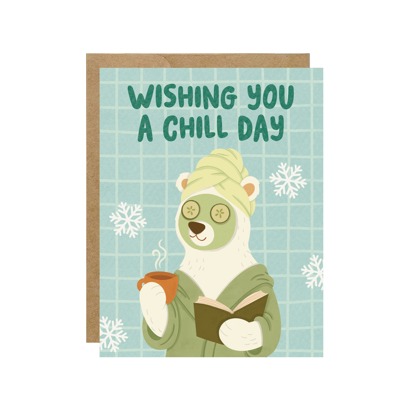Chill Day - Relax Polar Bear Spa Day Card - Hopeless Romantic
