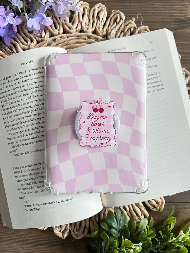 Buy me books and tell me I'm pretty MagSafe Kindle / Kobo