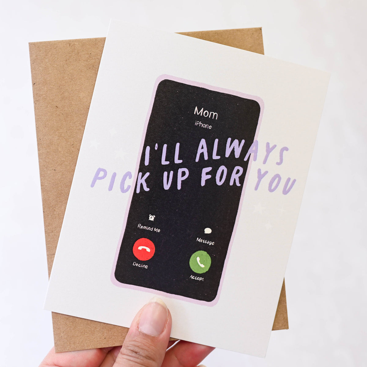 I'll Always Pick Up For You Mom - Phone Card - Hopeless Romantic