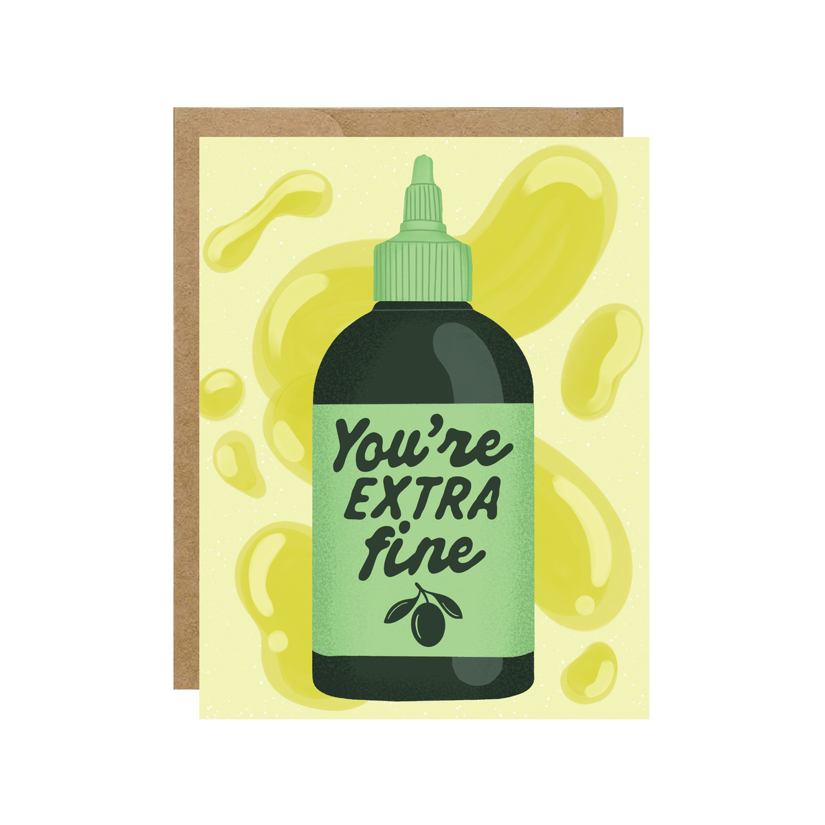 You're Extra Fine - Olive Oil Foodie Card