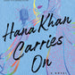 Hana Khan Carries On