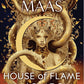 House Of Flame And Shadow