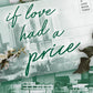 If Love Had a Price