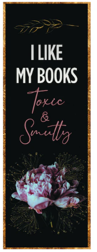 Bookmark - Toxic & Smutty