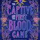 The Captive and the First Blood Game