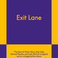 Exit Lane