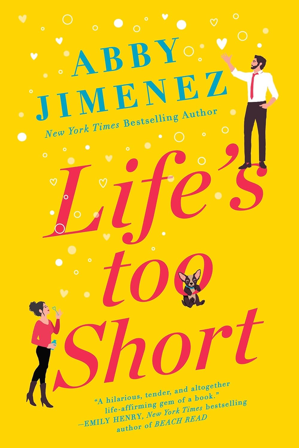 Life’s Too Short