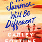This Summer Will Be Different