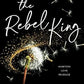 The Rebel King