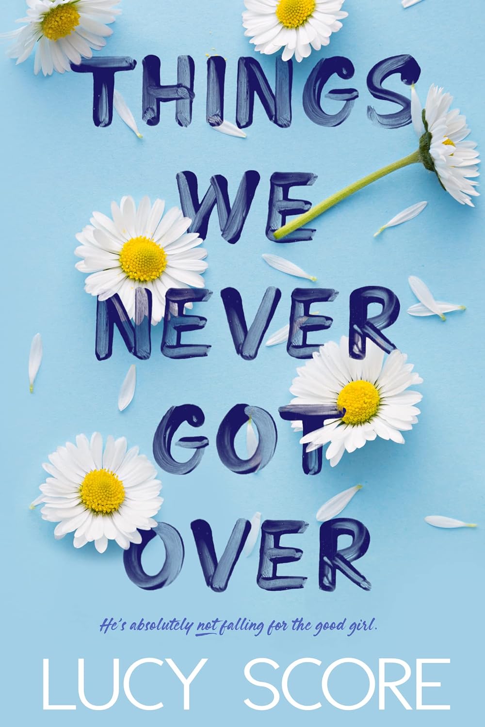 Things We Never Got Over - Hopeless Romantic