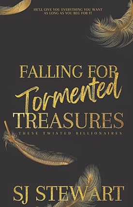 Falling for Tormented Treasures