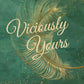 Viciously Yours